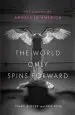Audiobook The World Only Spins Forward: The Ascent of Angels in America author Isaac Butler