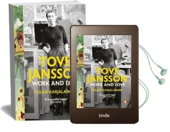 Tove Jansson: Work and Love Audiobook download free by Tuula Karjalainen