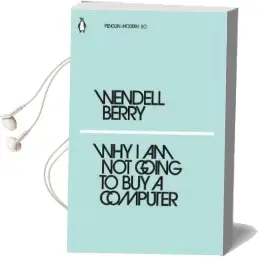 Why i am not Going to buy a Computer Audiobook download free by Wendell Berry