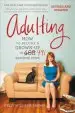 Audiobook Adulting: How to Become a Grown-Up in 535 Easy(Ish) Steps author Kelly Williams Brown