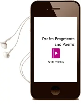 Drafts, Fragments, and Poems Audiobook download free by Joan Murray
