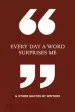 Audiobook Every day a Word Surprises me & Other Quotes by Writers author Phaidon Editors