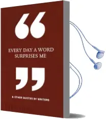 Every day a Word Surprises me & Other Quotes by Writers Audiobook download free by Phaidon Editors