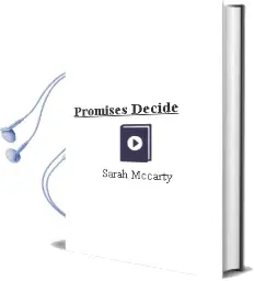 Promises Decide Audiobook download free by Sarah Mccarty