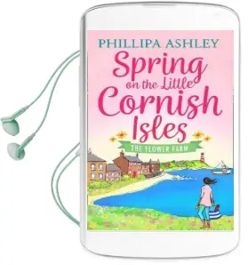 Spring on the Little Cornish Isles: The Flower Farm Audiobook download free by Phillipa Ashley
