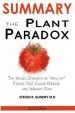 Audiobook Summary of the Plant Paradox: The Hidden Dangers in Healthy Foods That Cause Disease and Weight Gain by dr. Steven Gundry author Instant Read