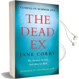 The Dead ex: The Unputdownable Summer 2018 Bestselling Thriller Audiobook download free by Jane Corry