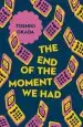 Audiobook The end of the Moment we had author Toshiki Okada