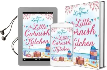 The Little Cornish Kitchen: A Heartwarming and Funny Romance set in Cornwall Audiobook download free by Jane Linfoot