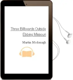 Three Billboards Outside Ebbing, Missouri Audiobook download free by Martin Mcdonagh