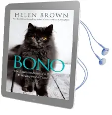 Bono: The Amazing Story of a Rescue cat who Inspired a Community Audiobook download free by Helen Brown