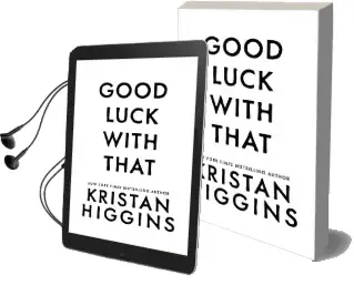 Good Luck With That Audiobook download free by Kristan Higgins