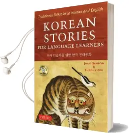 Korean Stories for Language Learners: Traditional Folktales in Korean and English Audiobook download free by Julie Damron