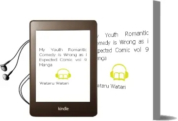 My Youth Romantic Comedy is Wrong, as i Expected @ Comic, Vol. 9 (Manga) Audiobook download free by Wataru Watari