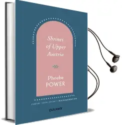 Shrines of Upper Austria Audiobook download free by Phoebe Power