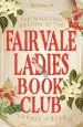 Audiobook The Inaugural Meeting of the Fairvale Ladies Book Club author Sophie Green