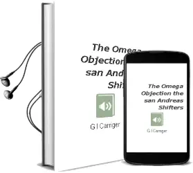 The Omega Objection: The san Andreas Shifters Audiobook download free by G L Carriger