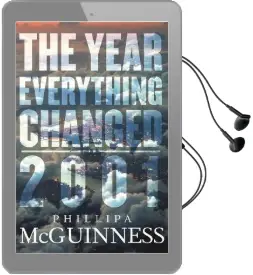 The Year Everything Changed: 2001 Audiobook download free by Phillipa Mcguinness