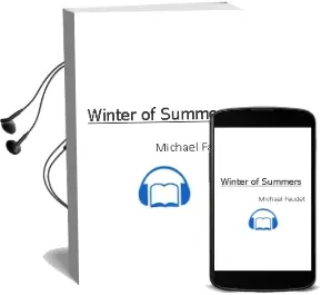 Winter of Summers Audiobook download free by Michael Faudet