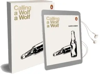 Calling a Wolf a Wolf Audiobook download free by Kaveh Akbar