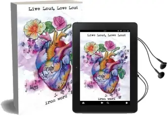 Live Loud, Love Loud Audiobook download free by J Iron Word