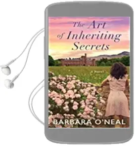The art of Inheriting Secrets: A Novel Audiobook download free by Barbara O'Neal