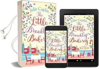 The Little Brooklyn Bakery: A Heartwarming Feel Good Novel Full of Cakes and Romance! Audiobook download free by Julie Caplin