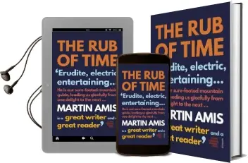 The rub of Time: Bellow, Nabokov, Hitchens, Travolta, Trump. Essays and Reportage, 1994-2016 Audiobook download free by Martin Amis