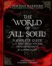Audiobook The World of all Souls: A Complete Guide to a Discovery of Witches, Shadow of Night and the Book of Life author Deborah Harkness