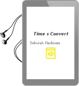 Time'S Convert Audiobook download free by Deborah Harkness