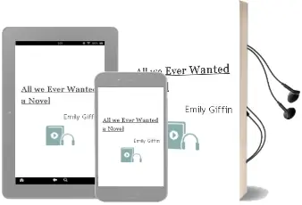 All we Ever Wanted: A Novel Audiobook download free by Emily Giffin