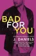 Audiobook Bad for you author J. Daniels