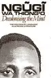 Audiobook Decolonising the Mind: The Politics of Language in African Literature author Ngugi Wa Thiong'O