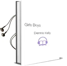 Girls & Boys Audiobook download free by Dennis Kelly