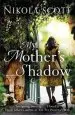 Audiobook My Mother'S Shadow: The Gripping Novel About a Mother'S Shocking Secret That Changed Everything author Nikola Scott