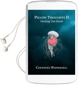 Pillow Thoughts ii: Healing the Heart Audiobook download free by Courtney Peppernell