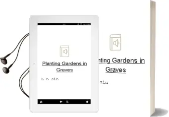 Planting Gardens in Graves Audiobook download free by R. H. Sin