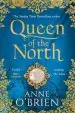 Audiobook Queen of the North: Sumptuous and Evocative Historical Fiction From the Sunday Times Bestselling Author author Anne O'Brien