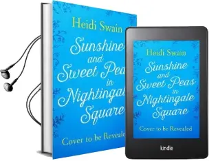 Sunshine and Sweet Peas in Nightingale Square Audiobook download free by Heidi Swain