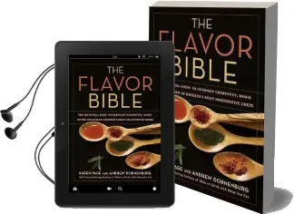 The Flavor Bible: The Essential Guide to Culinary Creativity, Based on the Wisdom of America'S Most Imaginative Chefs Audiobook download free by Karen Page
