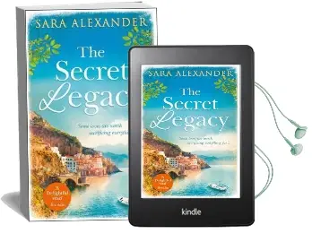 The Secret Legacy: The Perfect Summer Read for Fans of Santa Montefiore, Victoria Hislop and Dinah Jeffries Audiobook download free by Sara Alexander