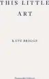 Audiobook This Little art author Kate Briggs
