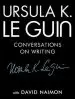 Audiobook Ursula k. le Guin: Conversations on Writing author Ursula K Le Guin