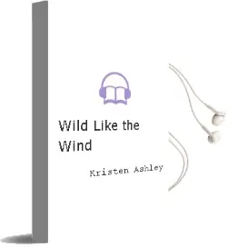 Wild Like the Wind Audiobook download free by Kristen Ashley