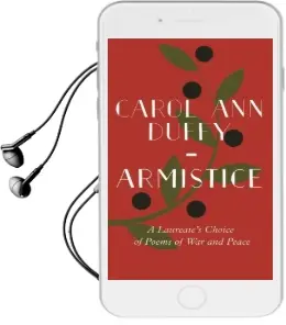 Armistice: A Laureate'S Choice of Poems of war and Peace Audiobook download free by Carol Ann Duffy
