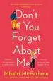 Audiobook Don'T you Forget About me author Mhairi Mcfarlane