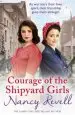 Audiobook Courage of the Shipyard Girls: Shipyard Girls 6 author Nancy Revell