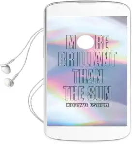 More Brilliant Than the sun: Adventures in Sonic Fiction Audiobook download free by Kodwo Eshun