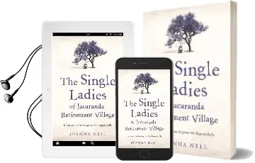 The Single Ladies of Jacaranda Retirement Village: An Uplifting Tale of Love and Friendship Audiobook download free by Joanna Nell