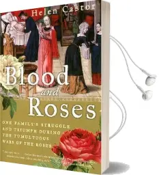Blood and Roses: The Paston Family in the Fifteenth Century Audiobook download free by Helen Castor